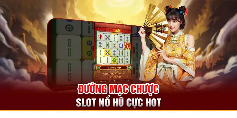 Thông tin cần biết về tựa game đường mạt chược trực tuyến