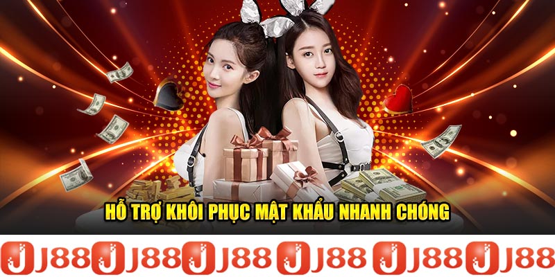 Hỗ trợ khôi phục mật khẩu nhanh chóng