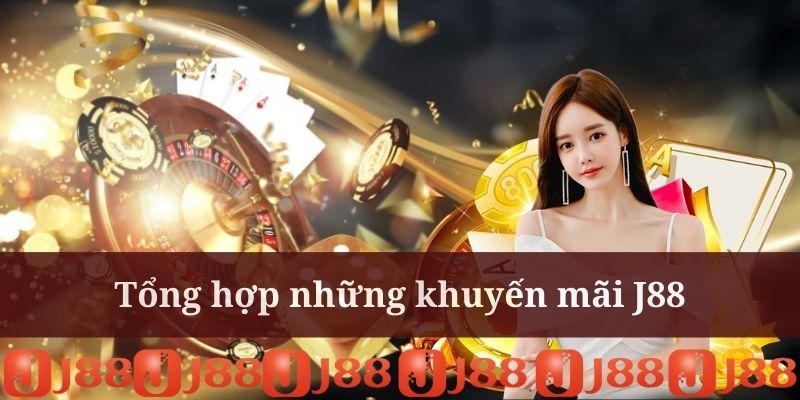 Khuyến mãi J88 trong hoạt động nạp tiền khá hấp dẫn Khuyến mãi J88 trong hoạt động nạp tiền khá hấp dẫn