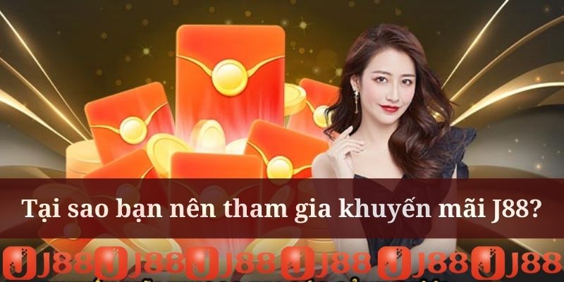 Khuyến mãi J88 đem đến nhiều phần thưởng hấp dẫn Khuyến mãi J88 đem đến nhiều phần thưởng hấp dẫn