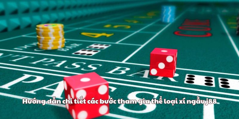 Hướng dẫn chi tiết các bước tham gia thể loại xí ngầu j88 Hướng dẫn chi tiết các bước tham gia thể loại xí ngầu j88