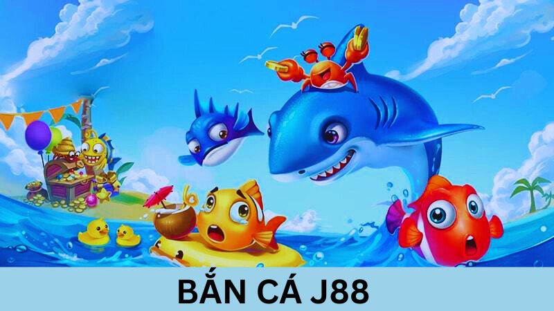 Bắn cá J88 một số cách chơi đơn giản Bắn cá J88 một số cách chơi đơn giản