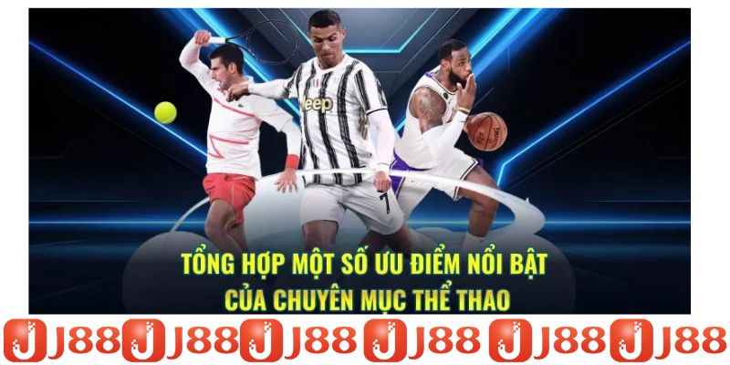 Thể thao J88 những điểm hot